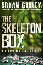 The Skeleton Box - Bryan Gruley