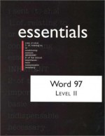 Word 97 Essentials: Level II (Essentials (Que Paperback)) - Robert Bringhurst, John M. Preston