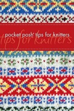 Pocket Posh Tips for Knitters - Jodie Davis, Jayne Davis