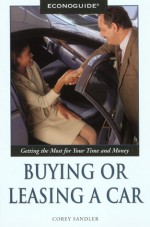 Econoguide Buying or Leasing a Car - Corey Sandler