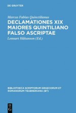 Declamationes XIX Maiores Quintiliano Falso Ascriptae - Marcus Fabius Quintilianus, Lennart Hakanson