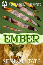 Ember (Sunset Glade Panthers Book 2) - Sennah Tate, Amelie Hunt