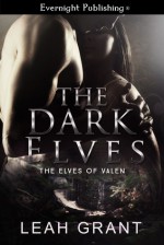 The Dark Elves - Leah Grant