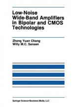 Low-Noise Wide-Band Amplifiers in Bipolar and CMOS Technologies - Zhong Yuan Zhong Yuan Chong, Willy M.C. Sansen