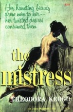 The Mistress - Theodora Keogh