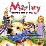 Marley: Marley Steals the Show - Jeanine Le Ny, John Grogan, Tammie Lyon