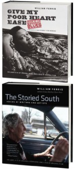 The Bill Ferris Enhanced Omnibus E-Book: Includes Give my Poor Heart Ease and The Storied South - William Ferris