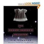 The Memory Keeper's Daughter CD Publisher: HarperAudio; Abridged edition - Kim Edwards