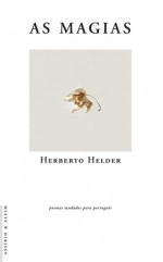 As Magias - Herberto Helder