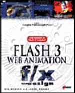 Flash 3 Web Animation F/X and Design [With Contains a Demo of Flash 3, Plug-Ins, Clipart...] - Ken Milburn, Janine Warner