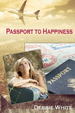 Passport To Happiness - Debbie White