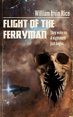 Flight of the Ferryman - William Irvin Rice