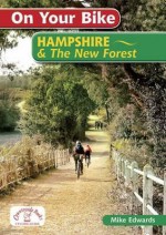 On Your Bike Hampshire & the New Forest - Mike Edwards