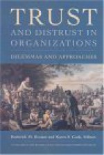 Trust and Distrust in Organizations: Dilemmas and Approaches - Roderick Moreland Kramer