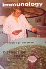 Diseases of Fishes Bk. 4: Fish Immunology - Herbert R. Axelrod, Douglas P. Anderson, Stanislas F. Snieszko