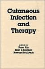 Cutaneous Infection and Therapy - Raza Aly