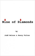 Nine of Diamonds - Nancy Fulton, Judd Nelson