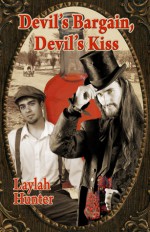 Devil's Bargain Devil's Kiss - Laylah Hunter