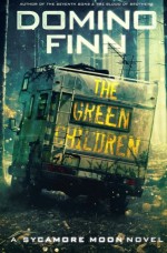 The Green Children: A Sycamore Moon Novel (Volume 3) - Domino Finn