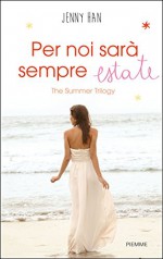 Per noi sarà sempre estate - Annalisa Biasci, Jenny Han