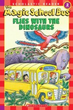 The Magic School Bus Flies With The Dinosaurs (Turtleback School & Library Binding Edition) by Anne Capeci (2008-03-01) - Anne Capeci