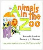 Animals in the Zoo - Beth Hoos, William Hoos, Coe Steinwart