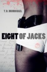 Eight of Jacks - T.D. McMichael