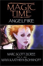 Angelfire - Marc Scott Zicree, Maya Kaathryn Bohnhoff