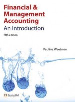 Financial and Management Accounting: An Introduction - Pauline Weetman