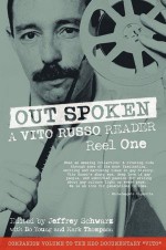 Out Spoken: A Vito Russo Reader, Reel One - Vito Russo