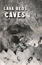 Lava Beds Caves - Charlie Larson, Jo Larson