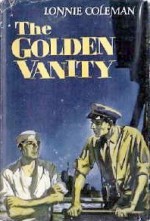 The Golden Vanity - Lonnie Coleman