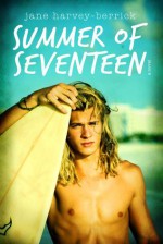 Summer of Seventeen - Jane Harvey-Berrick