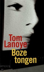 Boze Tongen - Tom Lanoye