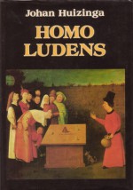 Homo Ludens: O podrijetlu kulture u igri - Johan Huizinga, Ante Stamać, Truda Stamać