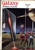 Galaxy Science Fiction (July 1951) (Volume 2, No. 4) - Judith Merril, Fritz Leiber, William Tenn, John D. MacDonald, Milton Lesser, H. L. Gold