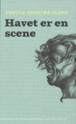 Havet er en scene - Ursula Andkjær Olsen