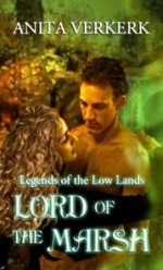 Lord of the Marsh (Legends of the Lowlands) - Anita Verkerk