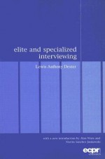 Elite and Specialized Interviewing - Lewis Anthony Dexter