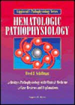 Hematologic Pathophysiology - Fred J Schiffman, Schiffman