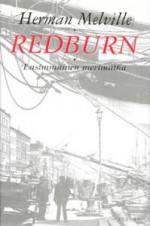 Redburn: ensimmäinen merimatka - Herman Melville, Antero Tiusanen