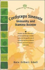 Cordyceps Sinensis (Woodland Health Ser) - Kate Gilbert Udall