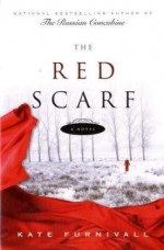 The Red Scarf - Kate Furnivall