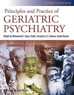 Principles and Practice of Geriatric Psychiatry - Mohammed M. Abou-Saleh, Cornelius Katona, Anand Kumar