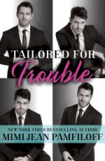 Tailored for Trouble - Mimi Jean Pamfiloff