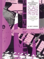 Scale Patterns: A Visual Approach to the Scales Most Commonly Used in Jazz, Rock, and Blues - Don Latarski