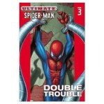 Ultimate Spider-Man vol. 3 - Joe Quesada, Brian Michael Bendis, Brian Hitch, Mark Bagley, Jeff Matsuda