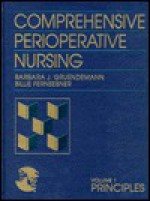 Comprehensive Perioperative Nursing, Volume 1: Principles - Christopher Foss