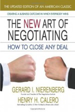 The New Art of Negotiating, Updated Edition - Gerard I. Nierenberg