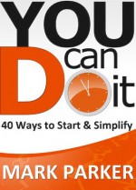 You can DO it - Mark Parker